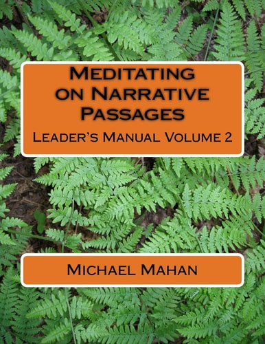 Meditating on Narrative Passages Leader's Manual Volume 2