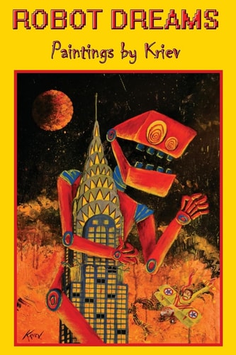 Robot Dreams Paintings by Kriev