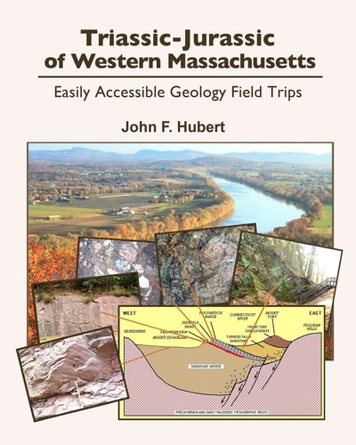 Triassic-Jurassic of Western Massachusetts Easily Accessible Geology Field Trips