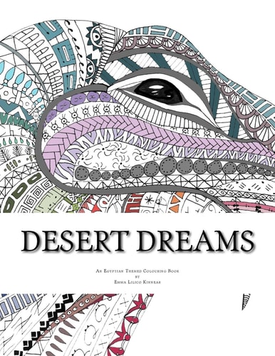 Desert Dreams An Egyptian Themed Colouring Book for Adults