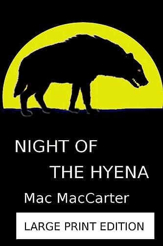 Night of the Hyena Large Print Version