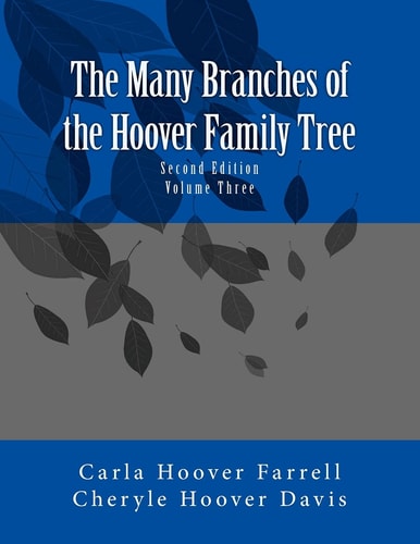 The Many Branches of the Hoover Family Tree Third Editin