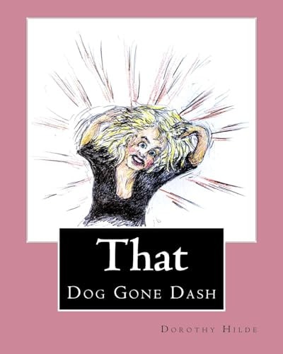 That Dog Gone Dash The Life of Dash
