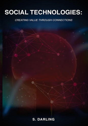Social Technologies Creating Value Through Connections