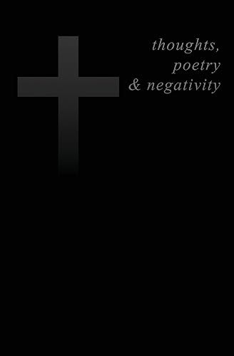 Thoughts, Poetry and Negativity