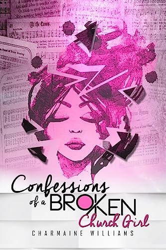 Confessions of a Broken Church Girl