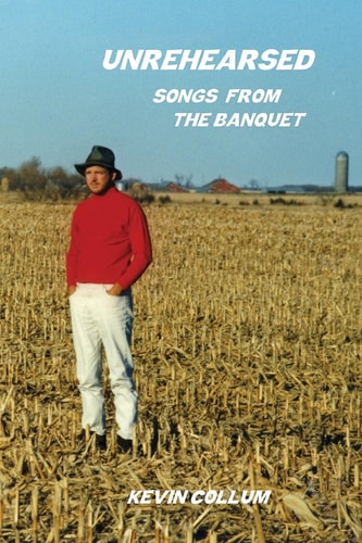 Unrehearsed Songs From the Banquet