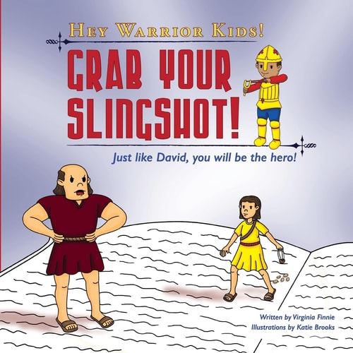 Hey Warrior Kids! Grab Your Slingshot! Just Like David, You Will be the Hero!