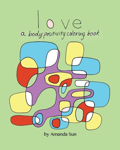 Love A Body Positivity Coloring Book