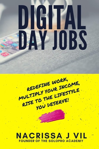 Digital Day Jobs Redefine Work, Multiply Your Income, Rise to the Lifestyle You Deserve