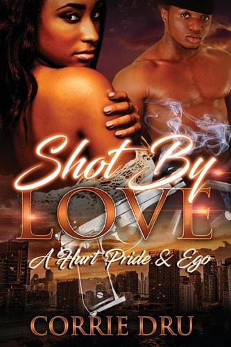 Shot by Love A Hurt Pride and Ego