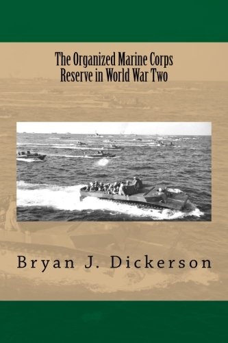 The Organized Marine Corps Reserve in World War Two