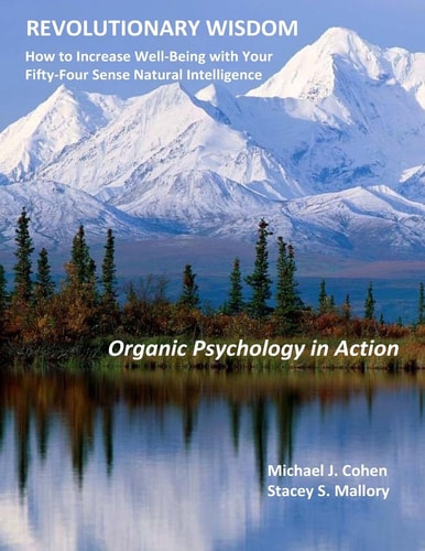 Revolutionary Wisdom Organic Psychology in Action