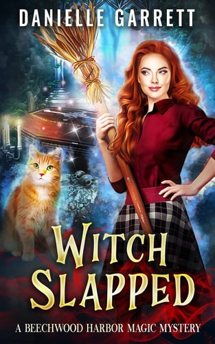 Witch Slapped A Beechwood Harbor Magic Mystery