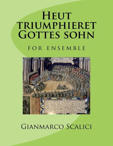 Heut Triumphieret Gottes Sohn For Ensemble