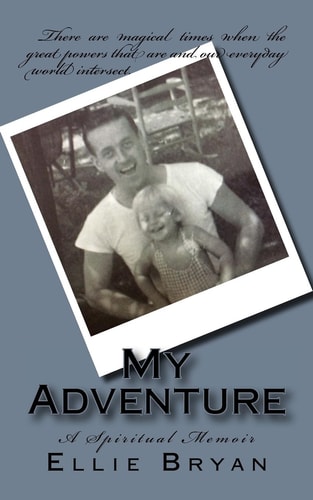 My Adventure A Spiritual Memoir