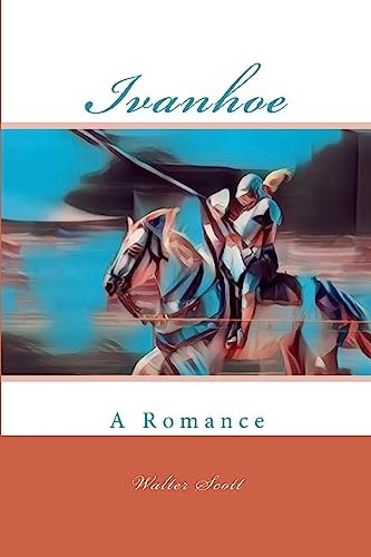 Ivanhoe A Romance