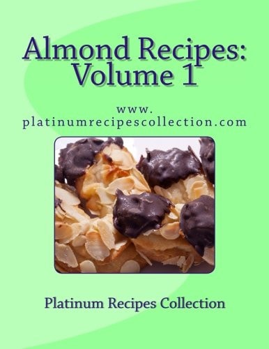Almond Recipes Www. Platinumrecipescollection. com