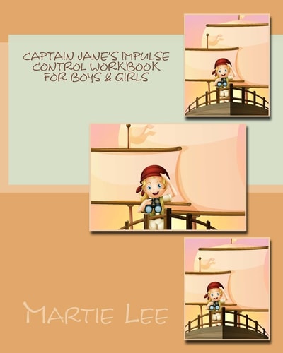 Captain Jane's Impulse Control Workbook for Boys and Girls