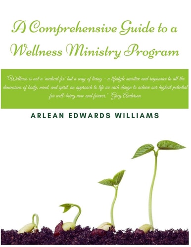 A Comprehensive Guide To An Effective Wellness Ministry Program