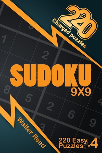 220 Charged Puzzles - Sudoku 9x9 220 Easy Puzzles (Volume 4)