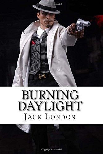 Burning Daylight