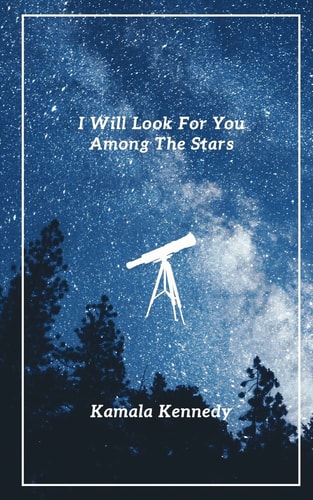 I Will Look for You Among the Stars