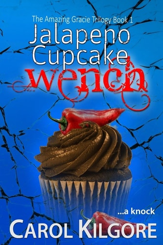 Jalapeno Cupcake Wench (The Amazing Gracie Trilogy, Book 1)