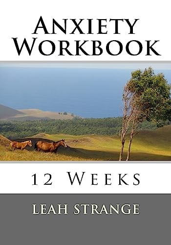 Anxiety Workbook 12 Weeks