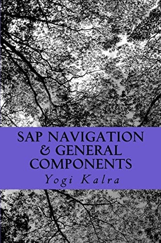 SAP Navigation and General Components Navigation, Resources and User Setup in SAP