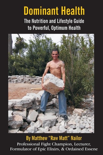 Dominant Health The Nutrition and Lifestyle Guide to Powerful, Optimum Health