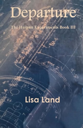 Departure The Human Experiments Book 3