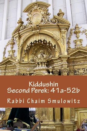 Kiddushin Second Perek 41a-52b
