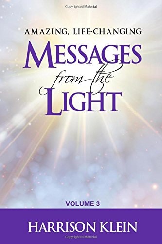 Amazing, Life-Changing Messages from the Light Volume 3