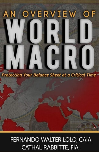 An Overview of World-Macro Protecting Your Balance Sheet at a Critical Time