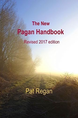 The New Pagan Handbook Revised 2017 Edition