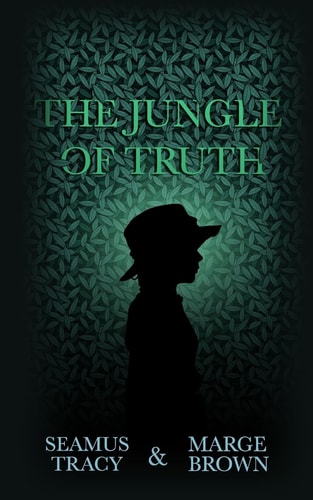 The Jungle of Truth