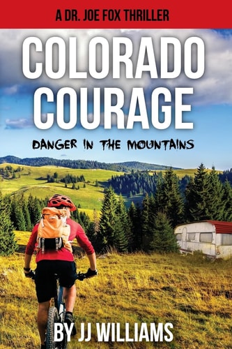 Colorado Courage Danger in the Mountains