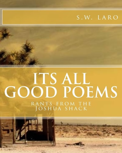 Its All Good Poems N' Other Rants