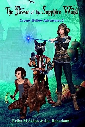 The Power of the Sapphire Wand Creepy Hollow Adventures 2