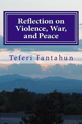 Reflection on Violence War and Peace A New and Early Approach to Violence Prevention
