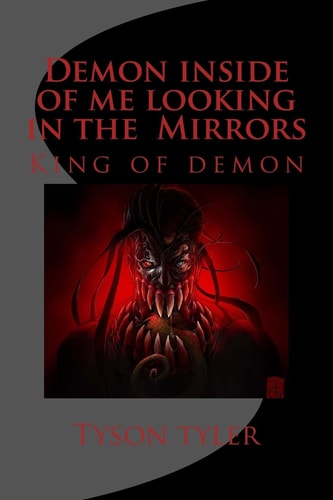 Demon Inside of Me Looking in the Mirrors King of Demon