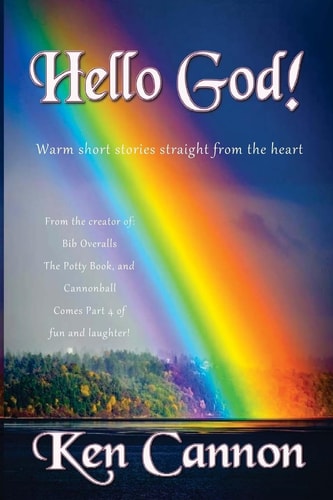 Hello God! Warm Short Stories Straight from the Heart