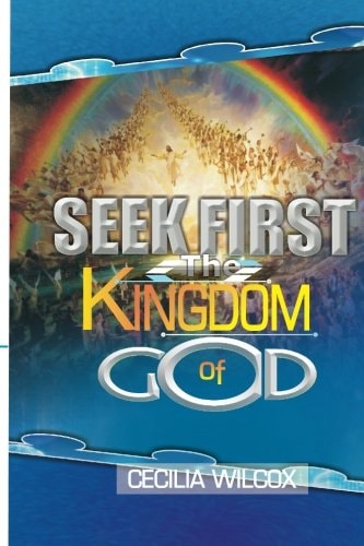 Seek First The Kingdom Of God