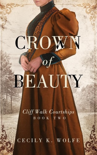 Crown of Beauty Cliff Walk Courtships, Book Two
