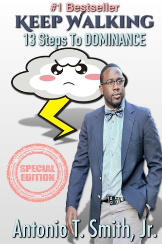 Keep Walking 13 Steps To Dominance