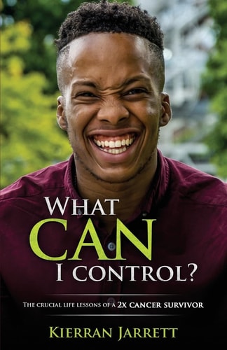 What Can I Control? The Crucial Life Lessons of a 2X Cancer Survivor