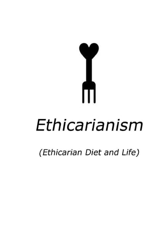 Ethicarianism (Ethicarian Diet and Life)