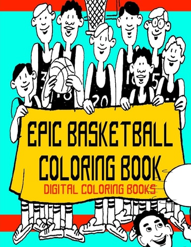 Epic Basketball Coloring Book
