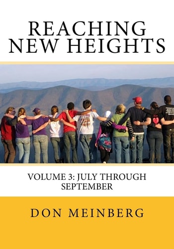 Reaching New Heights: Volume 3 Volume 3: July Through September
